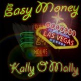 Easy Money Lyrics Kally O'Mally