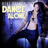 Dance Alone (Single) Lyrics Keke Palmer