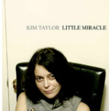 Little Miracle Lyrics Kim Taylor