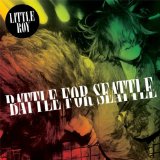 Battle for Seattle Lyrics Little Roy