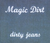 Dirty Jeans - EP Lyrics Magic Dirt