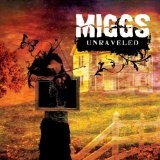 Unraveled Lyrics Miggs