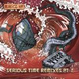 Serious Time Remixes, Vol. 1 Lyrics Mungo’s Hi Fi