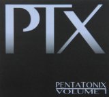 PTX Volume 2 Lyrics Pentatonix