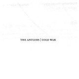 Cold War (EP) Lyrics The Antlers