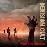 Fear The Jonses Lyrics The Derision Cult
