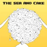 The Sea And Cake Lyrics The Sea And Cake
