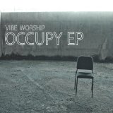 Occupy - EP Lyrics Vibe Worship