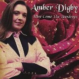 Here Come the Teardrops Lyrics Amber Digby