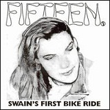 Swain's First Bike Ride Lyrics Fifteen