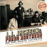 J.J. Jackson & Prado Brothers Lyrics J.J. Jackson & Prado Brothers