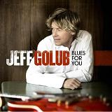 Blues For You Lyrics Jeff Golub