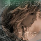 That Girl Lyrics Jennifer Nettles