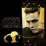 Johnny Cash Remixed Lyrics Johnny Cash