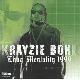 Thug Mentality Lyrics Krayzie Bone