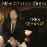 Tres Semanas (Single) Lyrics Marco Antonio Solis
