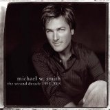 The Second Decade 1993-2003 Lyrics Michael W. Smith