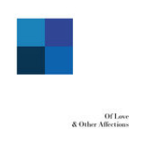 Of Love & Other Affections Lyrics Postal Blue