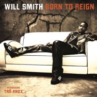 Born To Reign Lyrics Smith Will