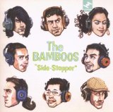 Side Stepper Lyrics The Bamboos