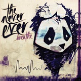 Breathe (EP) Lyrics The Never Ever