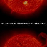 Electronic Sunset Lyrics The Scientists of Modern Music