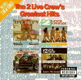 Greatest Hits Lyrics 2 Live Crew