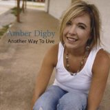 Another Way to Live Lyrics Amber Digby