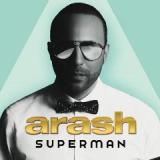 Superman Lyrics Arash