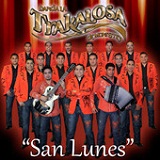 San Lunes (Single) Lyrics Banda La Trakalosa