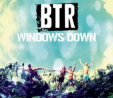 Windows Down (Single) Lyrics Big Time Rush