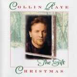 Christmas-the Gift Lyrics Collin Raye
