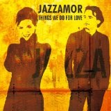 Things We Do For Love [Instrumentals] Lyrics Jazzamor