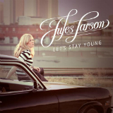 Let's Stay Young Lyrics Jules Larson