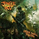 Order Shall Prevail Lyrics Jungle Rot