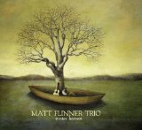 Winter Harvest Lyrics Matt Flinner Trio