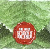 Solitude Of Prime Numbers Lyrics Mike Patton