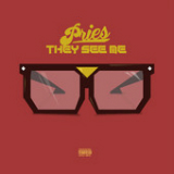 They See Me (Single) Lyrics Pries