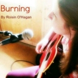 Burning Lyrics Roisin O'Hagan