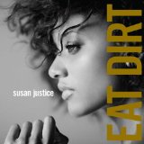Eat Dirt Lyrics Susan Justice