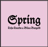 Spring Lyrics Teho Teardo & Blixa Bargeld