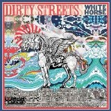 White Horse Lyrics The Dirty Streets