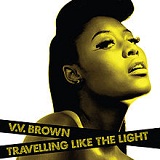 Traveling Like The Light Lyrics V.V. Brown