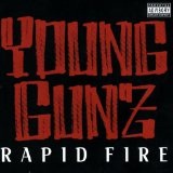 Rapid Fire Lyrics Young Gunz