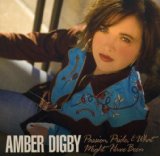 Passion, Pride and What Might Have Been Lyrics Amber Digby