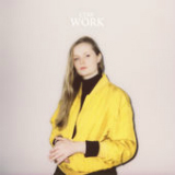 Work (Single) Lyrics Charlotte Day Wilson