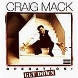 Operation: Get Down Lyrics Craig Mack