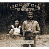 No Help Coming Lyrics Holly Golightly & The Brokeoffs