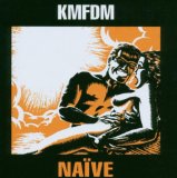 Naive Lyrics KMFDM