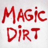 Magic Dirt - EP Lyrics Magic Dirt